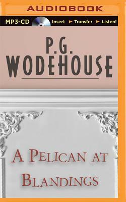 A Pelican at Blandings by P.G. Wodehouse