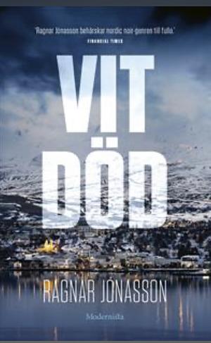 Vit död by Ragnar Jónasson