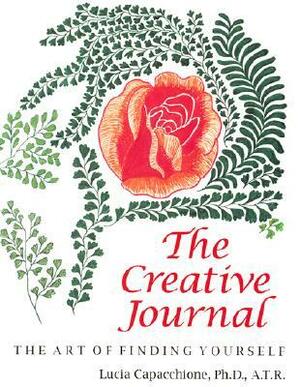 The Creative Journal: The Art of Finding Yourself by Lucia Capacchione