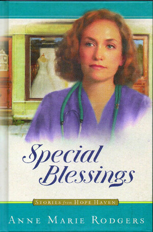 Special Blessings by Anne Marie Rodgers