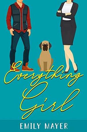 Everything Girl by Emily Mayer