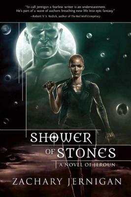Shower of Stones: A Novel of Jeroun, Book Two by Zachary Jernigan
