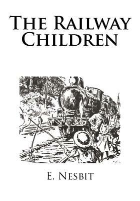 The Railway Children by E. Nesbit