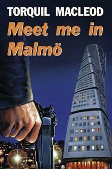 Meet Me in Malmö by Torquil MacLeod