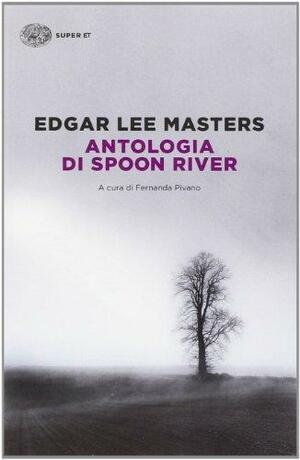 Antologia di Spoon River by Edgar Lee Masters