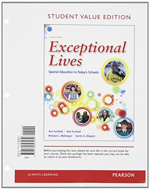 Exceptional Lives: Special Education in Today's Schools by Ann P. Turnbull