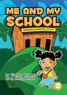 Me And My School by Stanley Oluwond