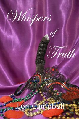 Whispers of Truth by Lori Campbell