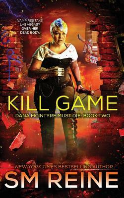 Kill Game: An Urban Fantasy Thriller by S.M. Reine