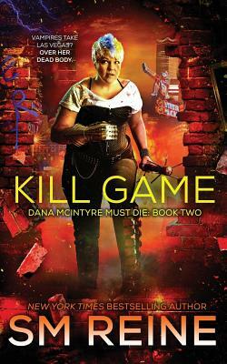 Kill Game: An Urban Fantasy Thriller by S.M. Reine