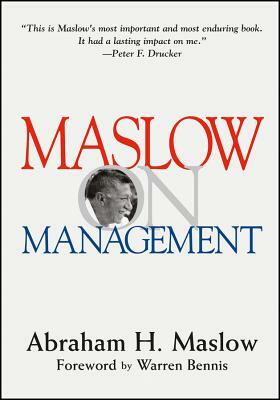 Maslow on Management by Abraham H. Maslow