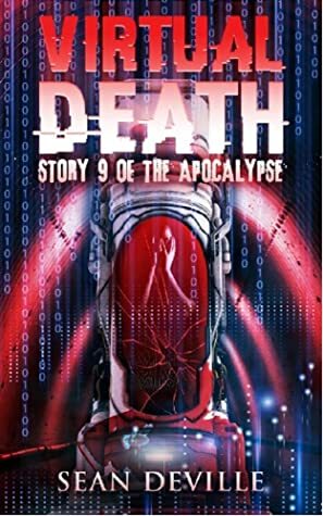 Virtual Death: A Future Dystopian Short Story by Sean Deville