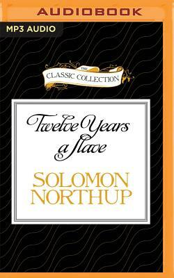 Twelve Years a Slave by Solomon Northup