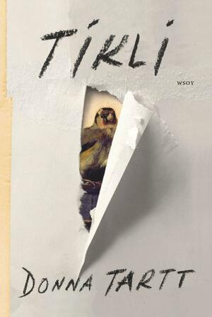 Tikli by Donna Tartt