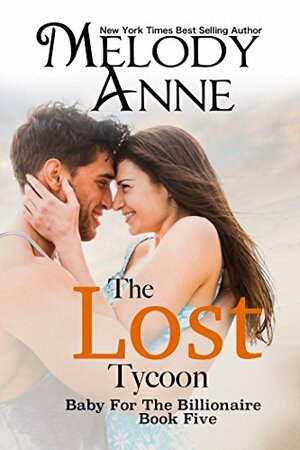 The Lost Tycoon by Melody Anne