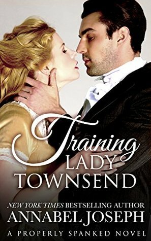 Training Lady Townsend by Annabel Joseph