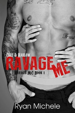 Ravage Me by Ryan Michele