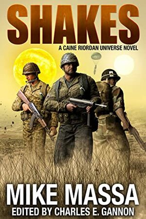 Shakes by Charles Gannon, Mike Massa