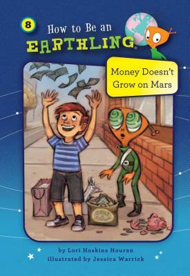 Money Doesn't Grow on Mars (Book 8): Self-Control by Lori Haskins Houran