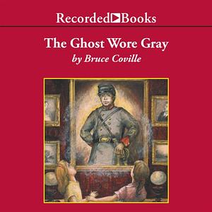 The Ghost Wore Gray by Bruce Coville