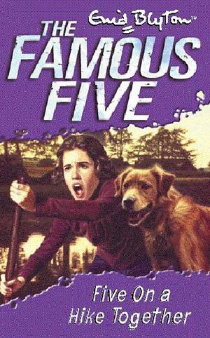 Five on a Hike Together by Enid Blyton