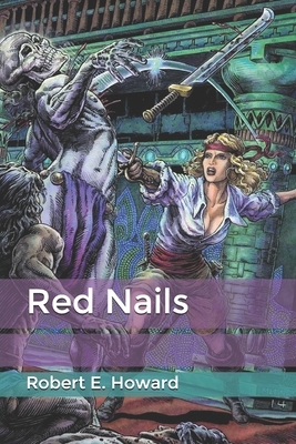 Red Nails by Robert E. Howard