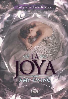 La Joya by Amy Ewing
