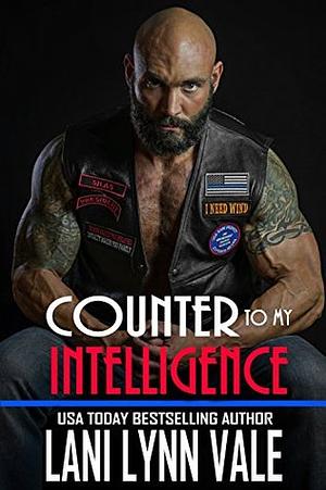 Counter To My Intelligence by Lani Lynn Vale