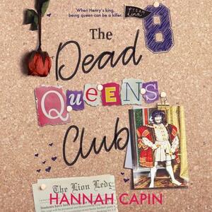 The Dead Queens Club by Hannah Capin