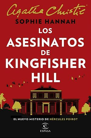 Los asesinatos de Kingfisher Hill by Sophie Hannah