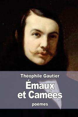 Emaux et Camées by Théophile Gautier