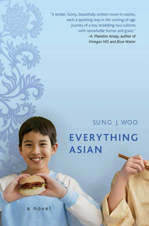 Everything Asian by Sung J. Woo