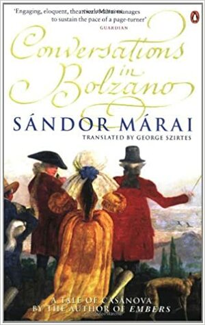 Conversations In Bolzano by Sándor Márai