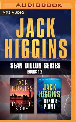 Jack Higgins - Sean Dillon Series: Books 1-2: Eye of the Storm, Thunder Point by Jack Higgins