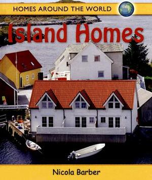 Island Homes by Nicola Barber