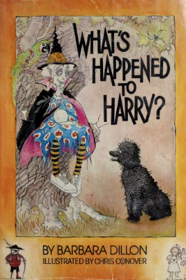 What's Happened to Harry? by Chris Conover, Barbara Dillon