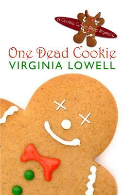 One Dead Cookie by Virginia Lowell