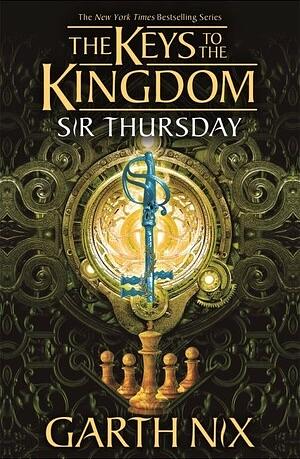 Sir Thursday by Garth Nix