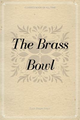 The Brass Bowl by Louis Joseph Vance