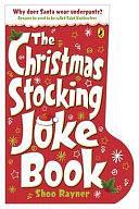 The Christmas Stocking Joke Book by Shoo Rayner