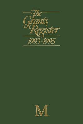 The Grants Register 1993-1995 by Lisa Williams