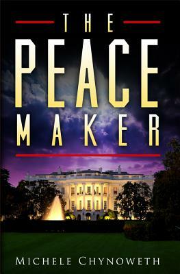 The Peace Maker by Michele Chynoweth