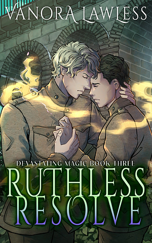 Ruthless Resolve by Vanora Lawless