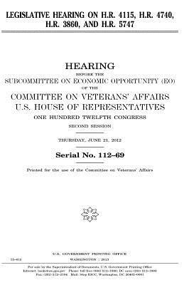 Legislative hearing on H.R. 4115, H.R. 4740, H.R. 3860, and H.R. 5747 by Committee On Veterans Affairs, United States Congress, United States House of Representatives