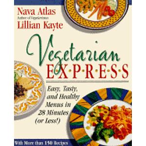 Vegetarian Express: Easy, Tasty, and Healthy Menus in 28 Minutes Or Less! by Lillian Kayte