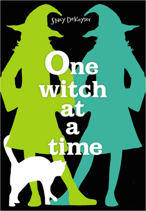 One Witch at a Time by Stacy DeKeyser