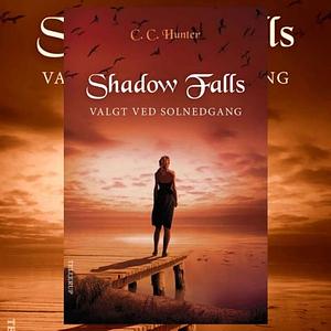 Valgt ved solnedgang by C.C. Hunter