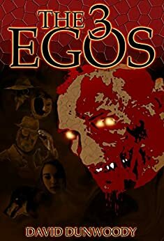 The 3 Egos by David Dunwoody