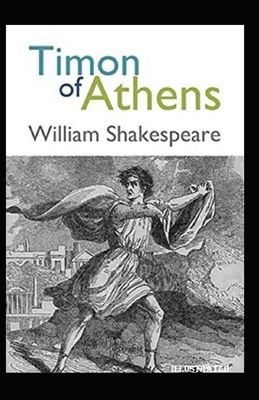 Timon of Athens Illustrated by William Shakespeare