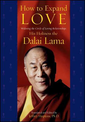 How to Expand Love: Widening the Circle of Loving Relationships by Dalai Lama XIV